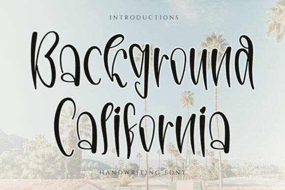 Background California: The Elegant Handwritten Display Font