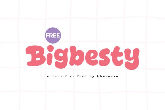 Bigbesty: A Modern Cute Display Font for Branding