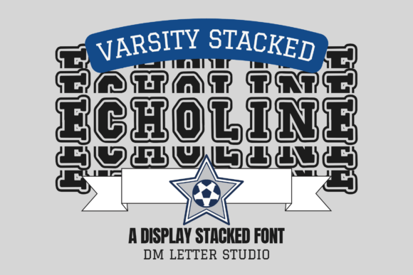 Echoline Varsity Stacked: A Bold Display Font for Makers