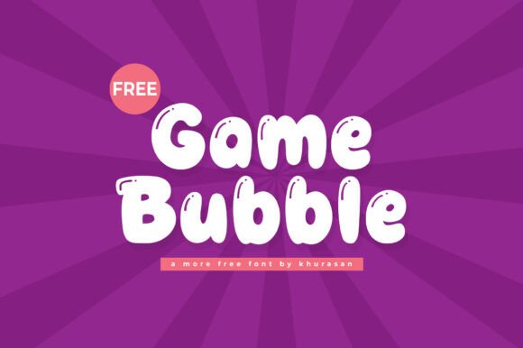 Game Bubble Font: A Cute Display Typeface for Campaigns