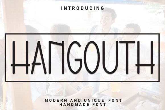 Hangouth: A Charming Display Font for Creative Projects
