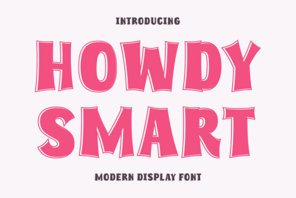 Howdy Smart: A Bold Display Font for Business Branding